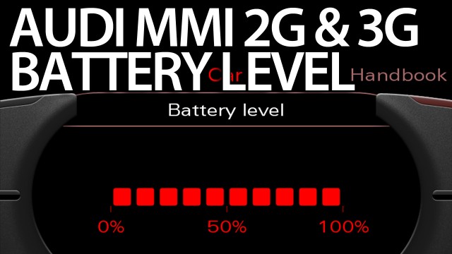 Audi MMI battery level status 2G 3G activation