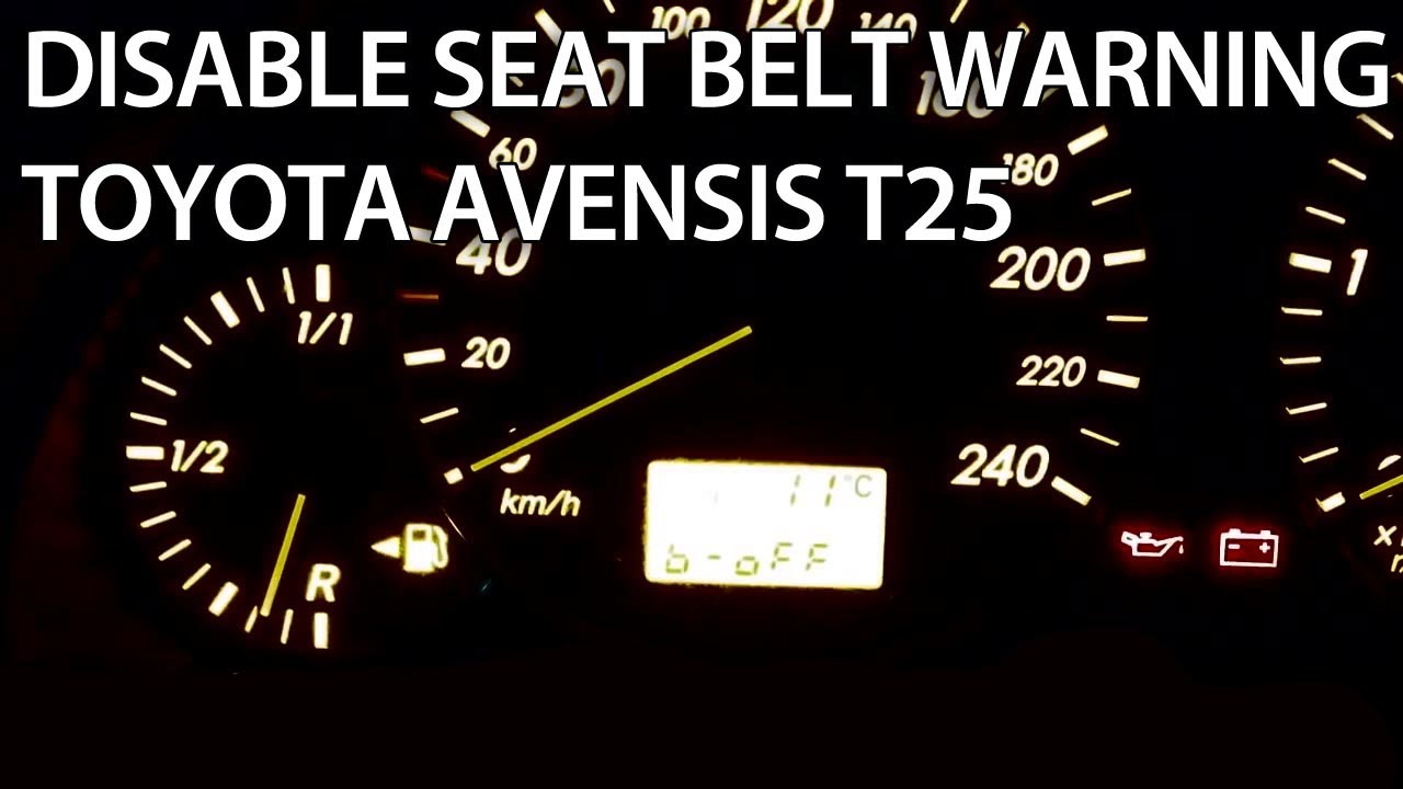Disable seat belt chime Toyota Avensis T25