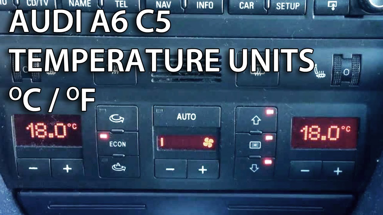 Audi A6 C5 Climatronic temperature units celsius fahrenheit