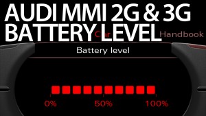 Audi MMI Battery Level Status 2G 3G - Mr-fix.info