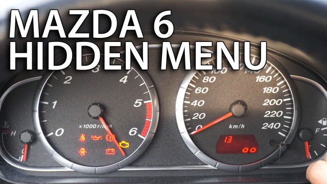 Mazda 6 hidden menu instrument cluster