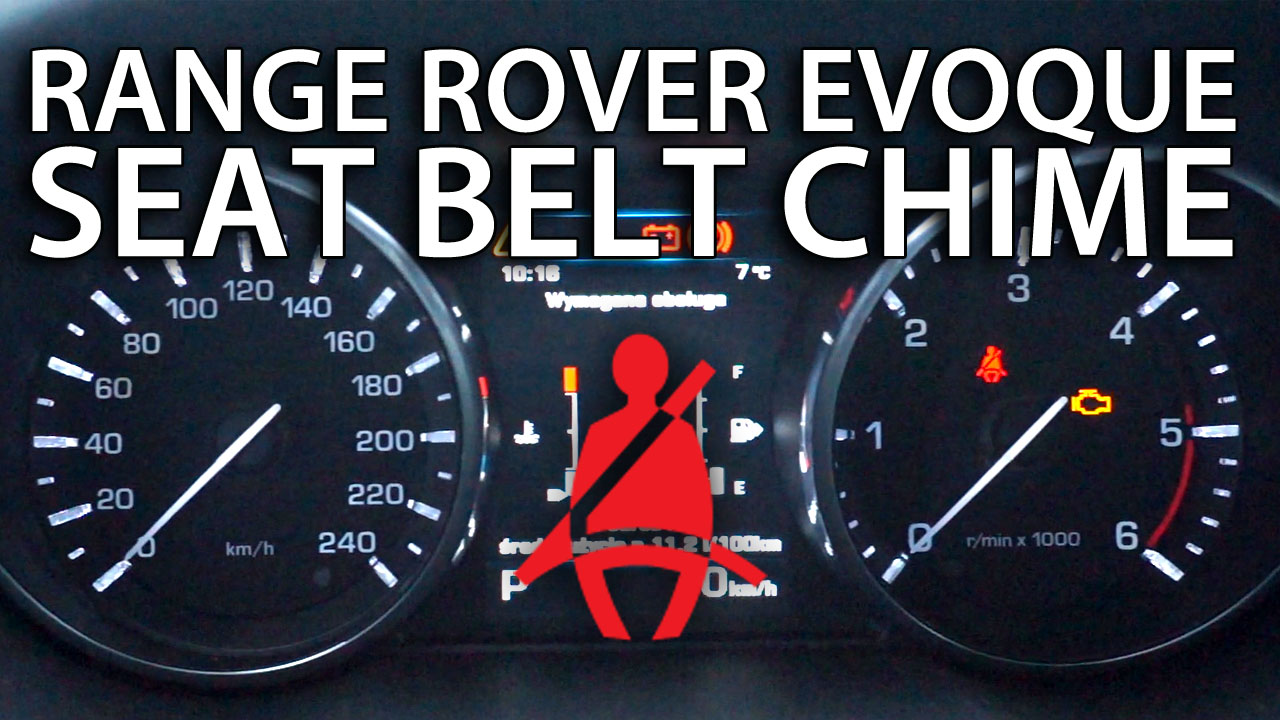 Range Rover Evoque seat belt chime disable mrfix.info