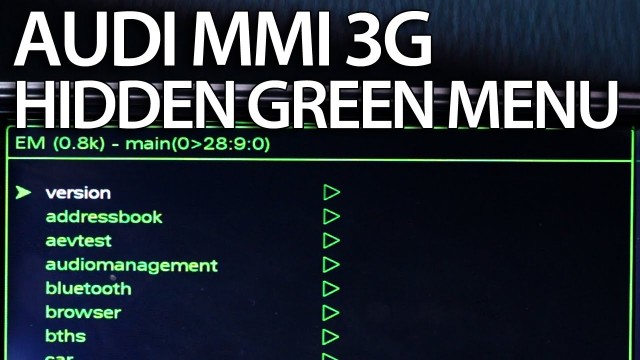 Audi MMI 3G hidden green menu description