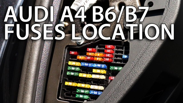 Fuses location Audi A4 B6 / B7