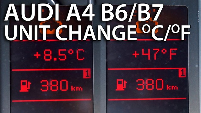 Audi A4 B6 B7 temperature units change celsius fahrenheit