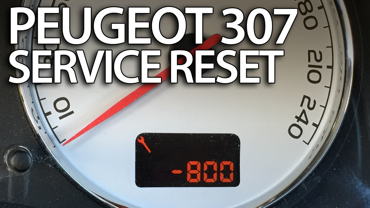 Peugeot 307 reset service maintenance reminder